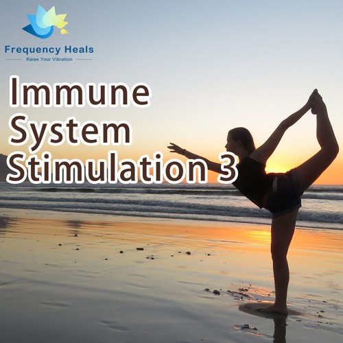 Frequency Heals - Immune System Stimulation 3 (PROV)