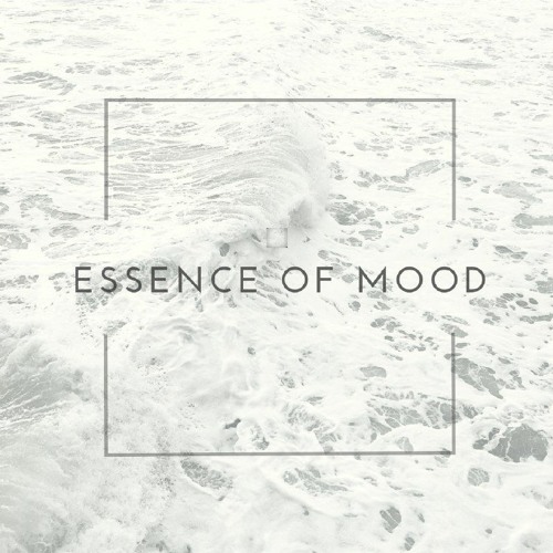 Essence Of Mood #8