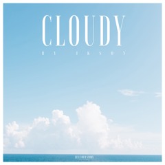 #113 Cloudy // TELL YOUR STORY music by ikson