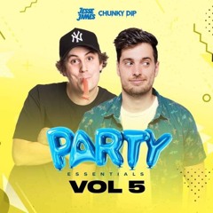Chunky Dip & Jesse James - Party Essentials 5 Mixtape FREE DOWNLOAD