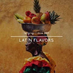 Latin flavors | Mix 001