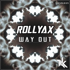 Rollyax - Way Out [FREE DOWNLOAD]