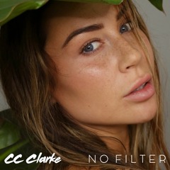 CC Clarke- No Filter