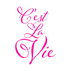 C'est la vie