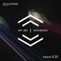 Mr. Sid - Moviendo [OUT NOW] Dannic, Sunnery James & Ryan Marciano, Benny Benassi, Kryder,