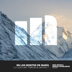 L.C LUISCAR, TORCAS & JAVITXU T - EN LOS MONTES DE MARIA