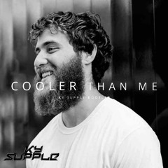 Cøoler than me. (Ky Supple Remix)
