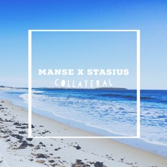 Manse X Stasius - Collateral [OUT NOW]