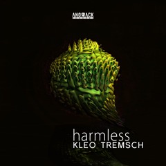 Kleo Tremsch - Harmless(Orig.)/ anorrack026- snippet