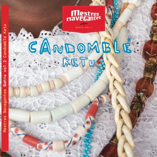 Cantigas De Candomblé Ketu Para Baixar Mestres Navegantes Edicao Bahia Vol 2 Candomble Ketu By Mestres Navegantes On Soundcloud Hear The World S Sounds