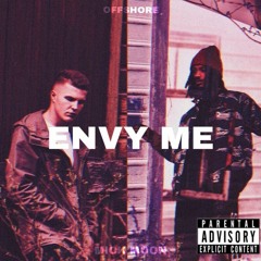 Envy Me (Ft. Mick Moon)
