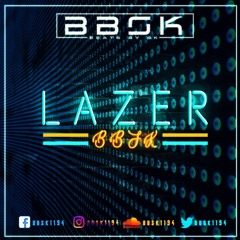 Lazer - Prod. by BBSK