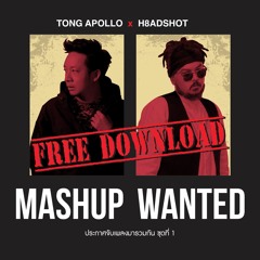 Tong Apollo x H8ADSHOT - MASHUP WANTED