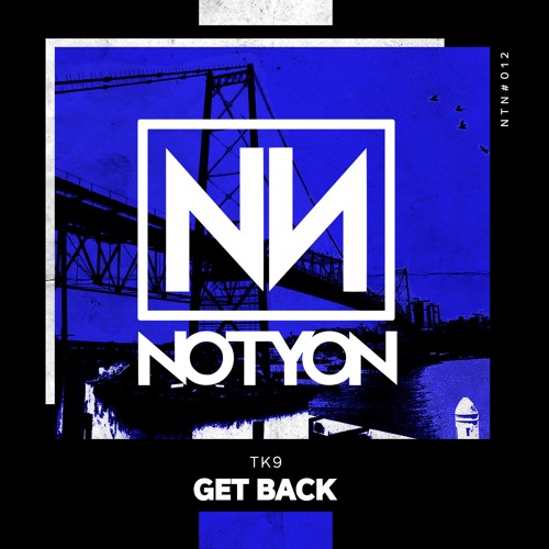 Tk9 - Get Back