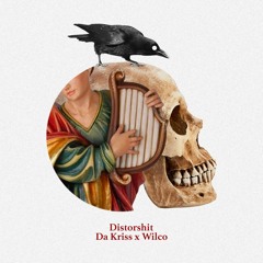 Don Wilco & Da Kriss - Distorshit