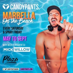 Candypants Marbella 2019 - Mixed by Mick Willow