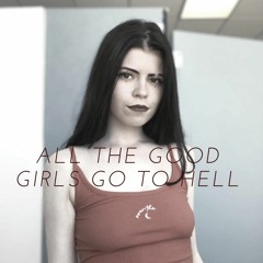 all the good girls go to hell