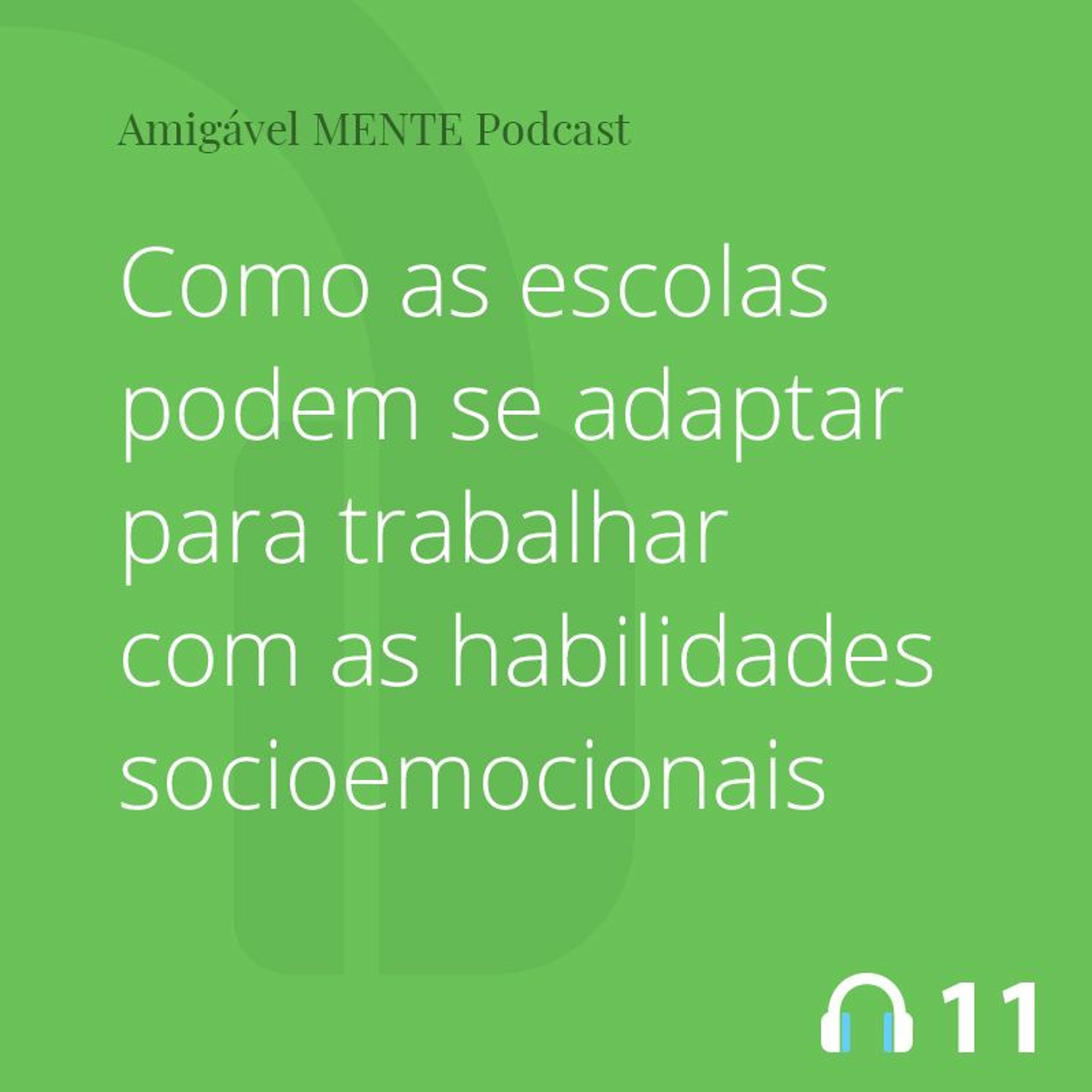 Amigável MENTE 11 - A rotina ideal para o desenvolvimento de habilidades socioemocionais