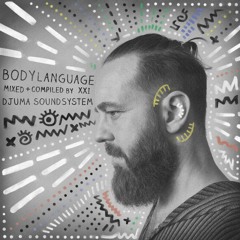 Djuma Soundsystem - Body Language Vol. 21 (Minimix)