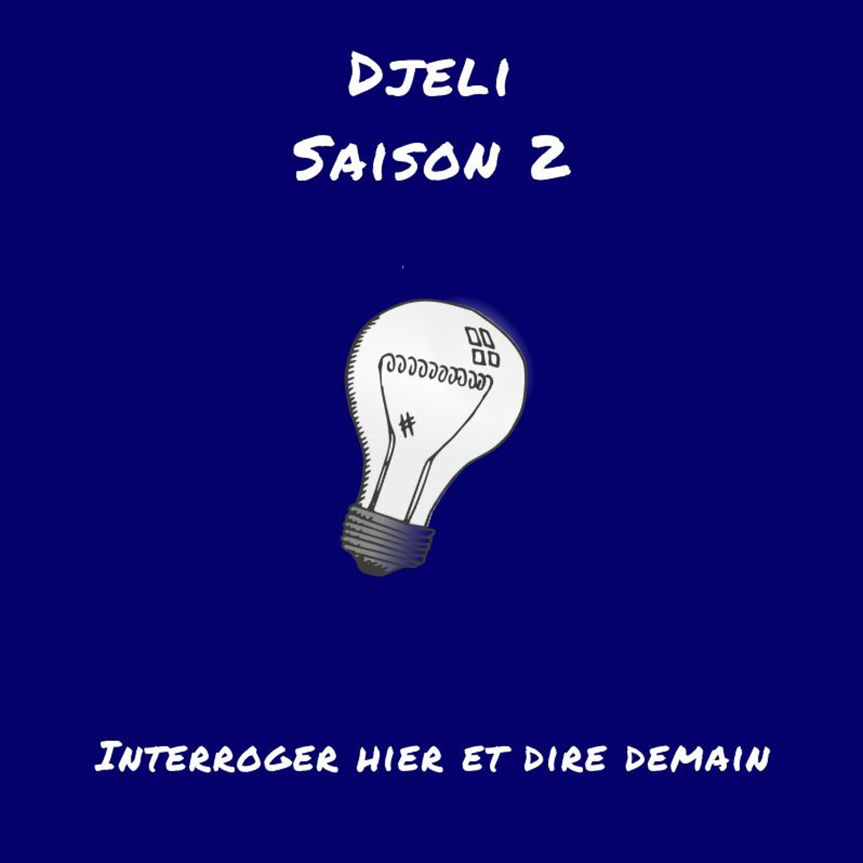 Djeli : Interroger hier et dire demain