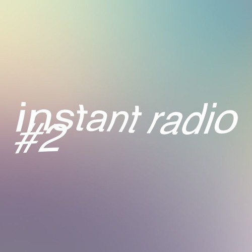Instanto Radio (インスタントラジオ) #2