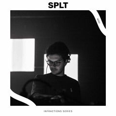 Infractions Series 001 | SPLT