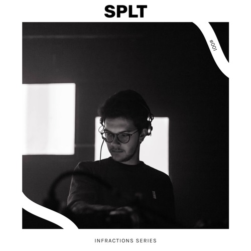 Infractions Series 001 | SPLT