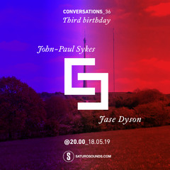 Conversations 36 JP JaseDyson 3rd birthday