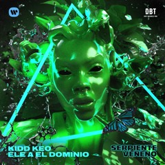 Kidd Keo - Serpiente Veneno (SellRude Remix