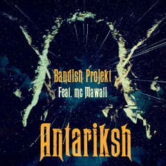 Bandish Projekt - Antariksh feat. Mc Mawali