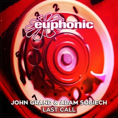 John Grand & Adam Sobiech - Last Call @Cosmic Gate - WYM 267