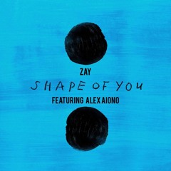 Ed Sheeran - Shape Of You [ZVY Remix Feat. Alex Aiono]