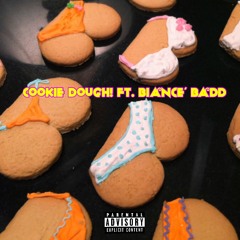 CoOkiE DoUgH! Ft. Biance’ Badd