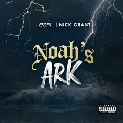 Ezri - Noah's Ark feat. Nick Grant