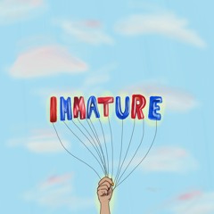 immature