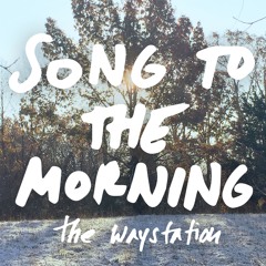 Song To The Morning