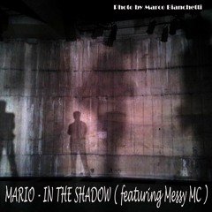 In The Shadow ( featuring Messy MC )