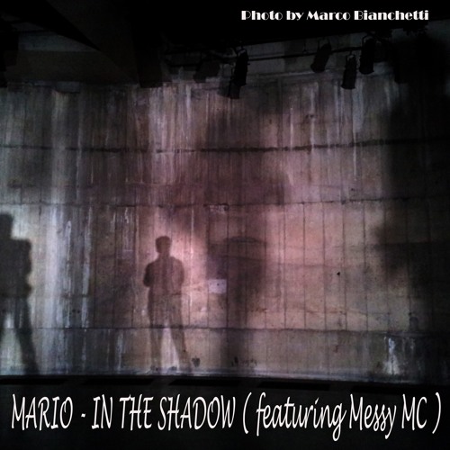 In The Shadow ( featuring Messy MC )