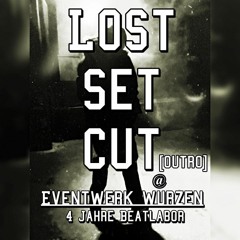Lost Set Cut [Outro] @Wurzen ► 4 Jahre Beatlabor | 13.04.2019
