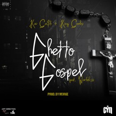 GHETTO GOSPEL- CYN (Kai Ca$h x King Combs) ft Warhol.SS prod. M3rge