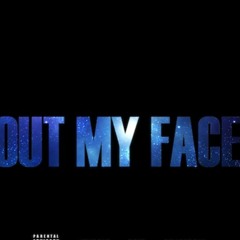 Outta My Face ft Shor-T D