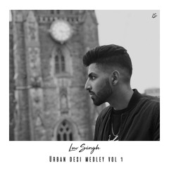 Luv Singh Urban Desi Medley Vol 1