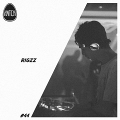 Hatchcast 044 - Rigzz