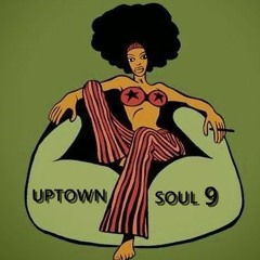 UPTOWN SOUL 9
