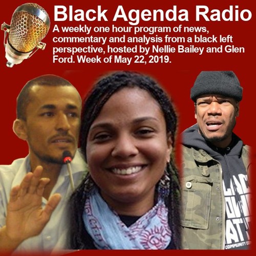 Stream Black Agenda Radio | Listen to Black Agenda Radio, Week of May 22,  2019 playlist online for free on SoundCloud