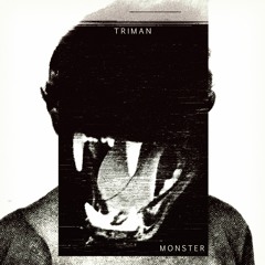 Triman - Monster ***OUT 24th MAY***