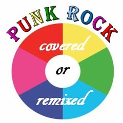 covered or remixed Punk Rock songs