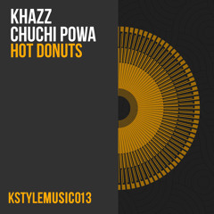 Khazz, Chuchi Powa - Hot Donuts (Original Mix)