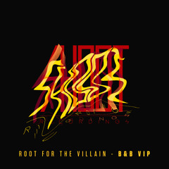 Root For The Villain - BnB.I.P -[FREE DOWNLOAD]-