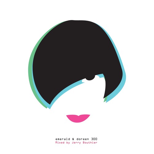 Emerald & Doreen 300 selected and mixed by Jerry Bouthier - The Promo MiniMix